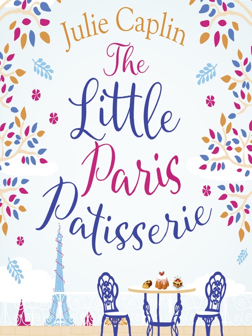 Title details for The Little Paris Patisserie by Julie Caplin - Available